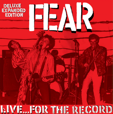 Fear- Live...For The Record