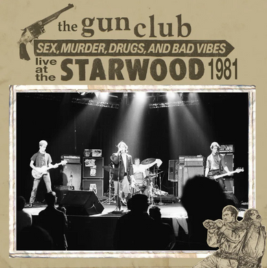 The Gun Club- Live At The Starwood 1981