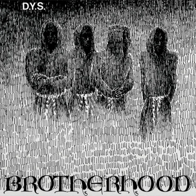 D.Y.S.- Brotherhood (40th Anniversary)