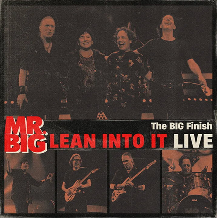 Mr. Big- The Big Finish - Lean Into It Live – Waiting Room Records