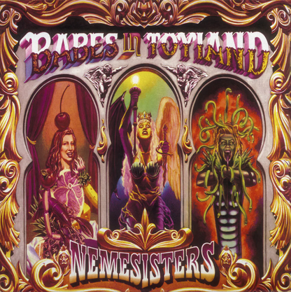 Babes In Toyland- Nemesisters