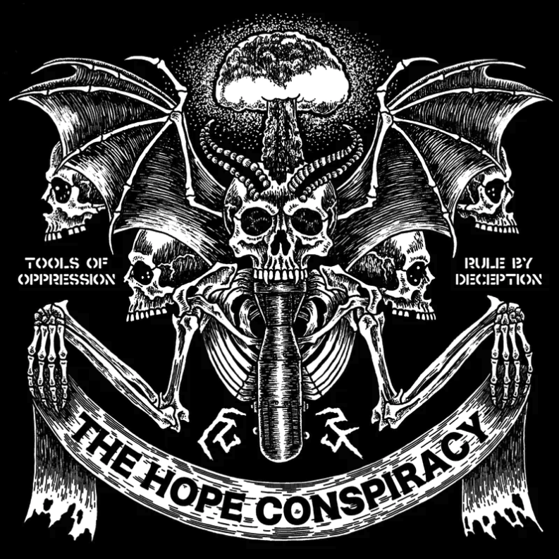 The Hope Conspiracy- Tools Of Oppression / Rule By Deception