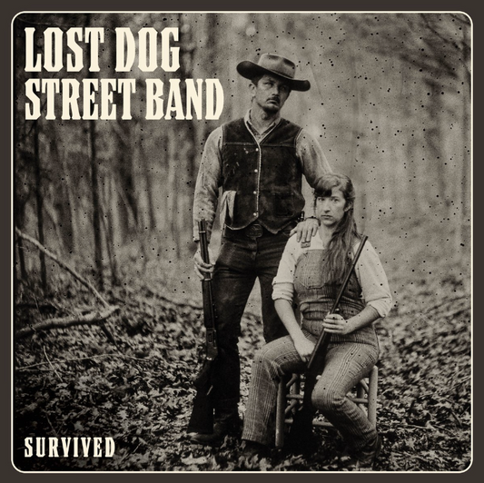 Lost Dog Street Band- Survived
