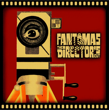 Load image into Gallery viewer, Fantômas- The Director&#39;s Cut