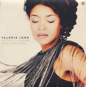 Valerie June- Astral Plane / Shakedown