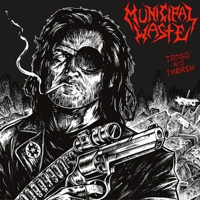 Municipal Waste- Tango & Thrash