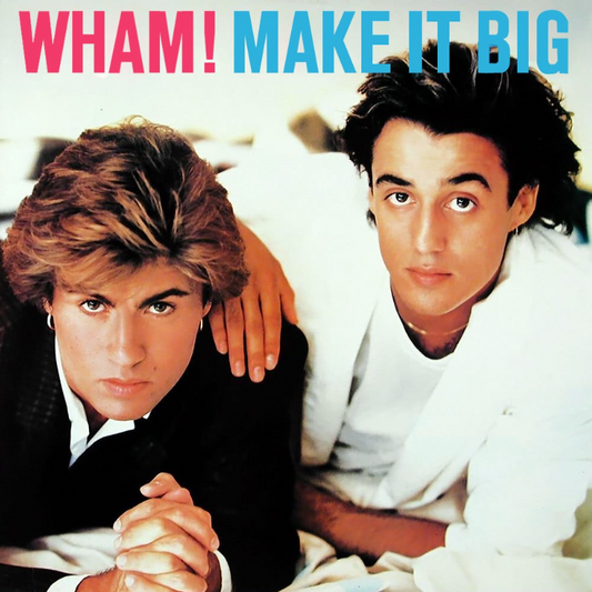 Wham!- Make It Big