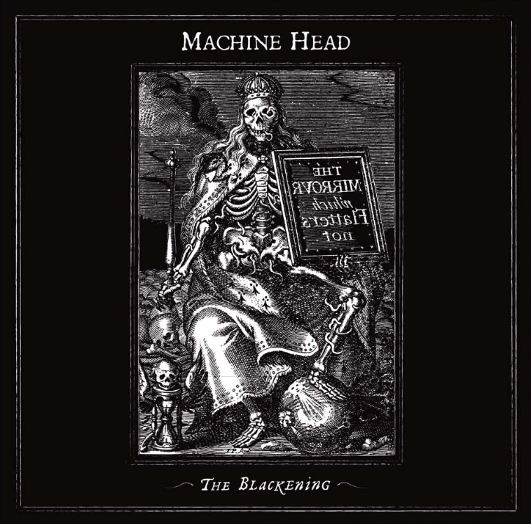Machine Head- The Blackening