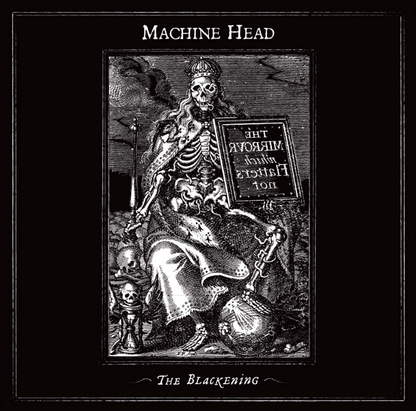 Machine Head- The Blackening