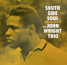 Load image into Gallery viewer, John Wright- South Side Soul (Original Jazz Classics Series)