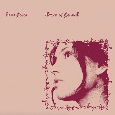 Liana Flores- Flower Of The Soul