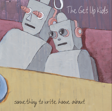 The Get Up Kids- Something To Write Home About (25th Anniversary)