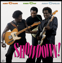 Load image into Gallery viewer, Albert Collins &amp; Robert Cray &amp; Johnny Copeland- Showdown!