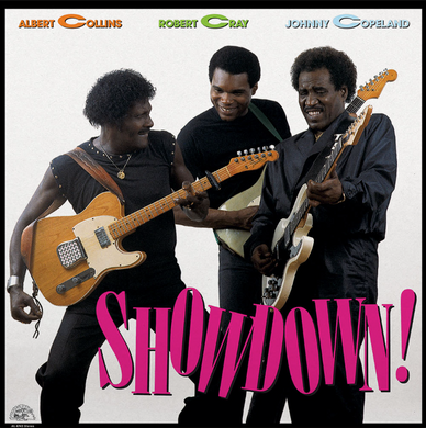 Albert Collins & Robert Cray & Johnny Copeland- Showdown!