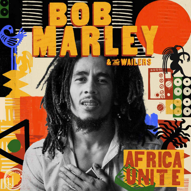 Bob Marley & The Wailers- Africa Unite