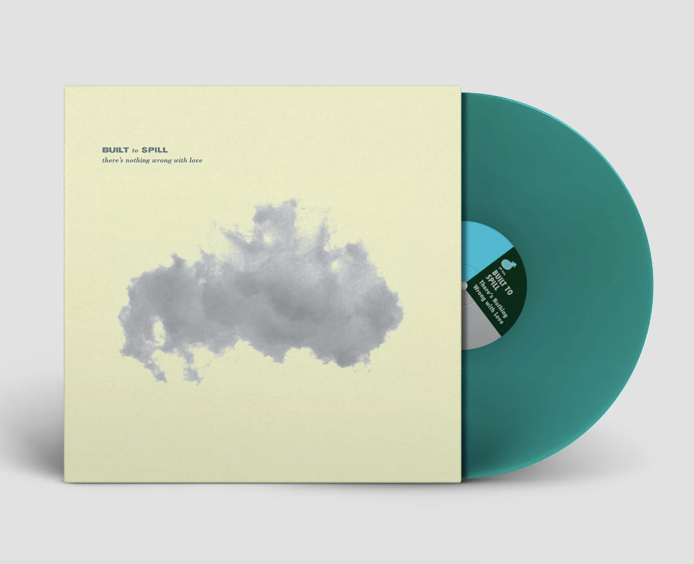 Built To Spill- There's Nothing Wrong With Love (30th Anniversary)