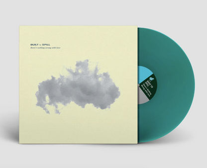 Built To Spill- There's Nothing Wrong With Love (30th Anniversary)