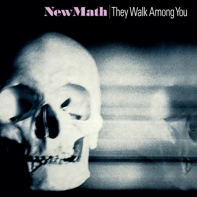 New Math- They Walk Among You (2024 Remastered & Expanded)