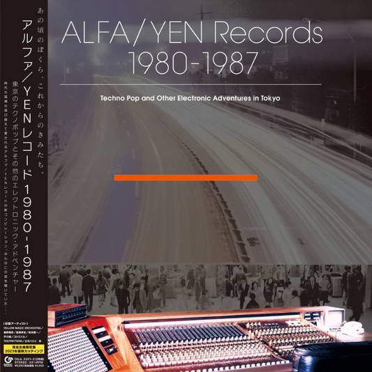 VA- Alfa / Yen Records 1980-1987: Techno Pop And Other Electronic Adventures In Tokyo