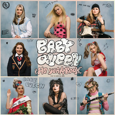 Baby Queen- The Yearbook