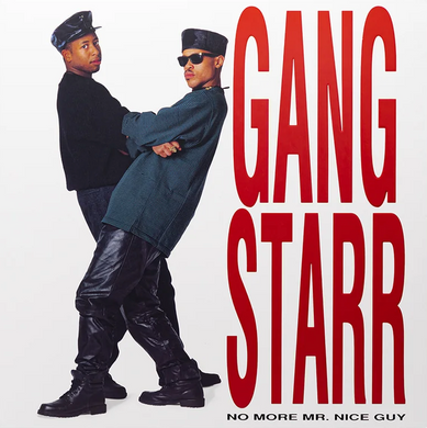 Gang Starr- No More Mr. Nice Guy