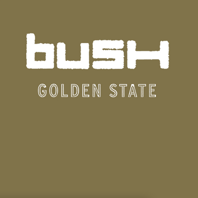 Bush- Golden State