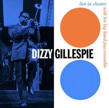 Load image into Gallery viewer, Dizzy Gillespie- Live In Chester 1957