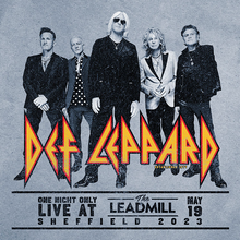 Load image into Gallery viewer, Def Leppard- One Night Only: Live At The Leadmill, Sheffield - May 19, 2023