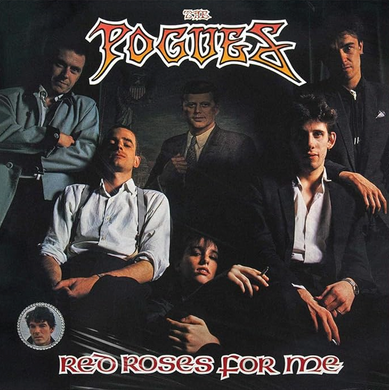 The Pogues- Red Roses For Me (40th Anniversary)