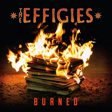 The Effigies- Burned