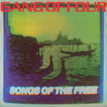 Load image into Gallery viewer, Gang Of Four- Songs Of The Free