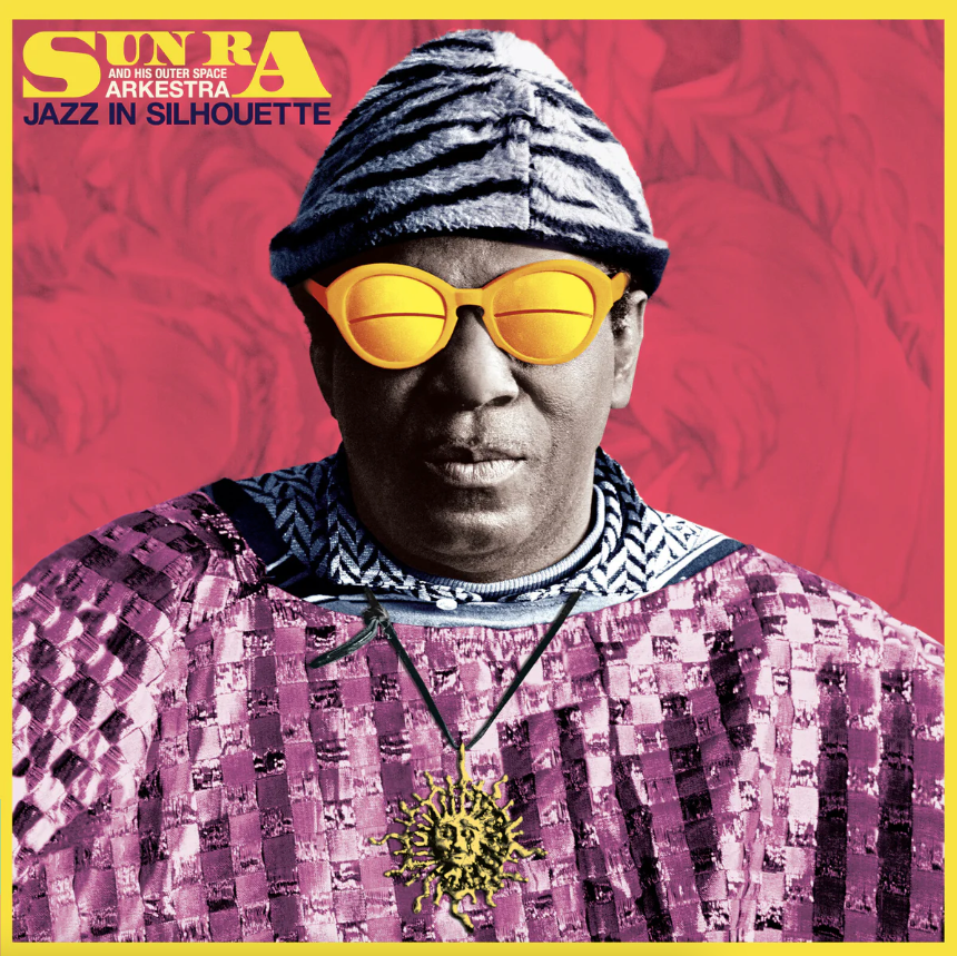 Sun Ra & His Outer Space- Jazz In Silhouette