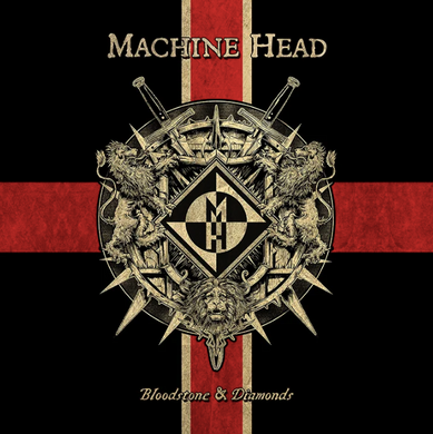 Machine Head- Bloodstone & Diamonds (10th Anniversary)