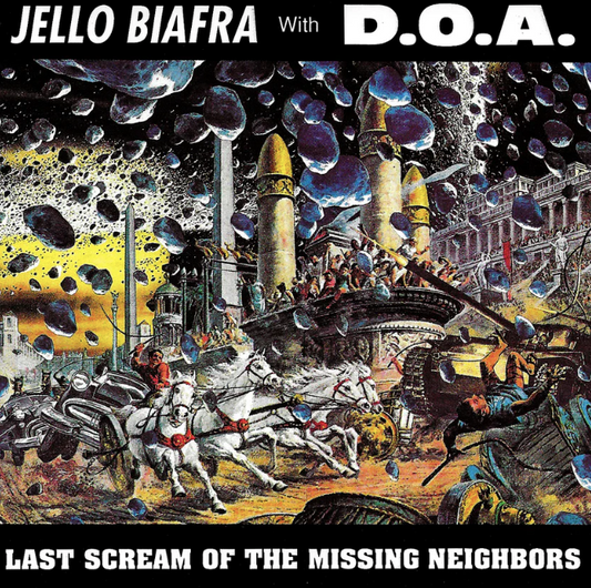 Jello Biafra with D.O.A.- Last Scream Of The Missing Neighbors