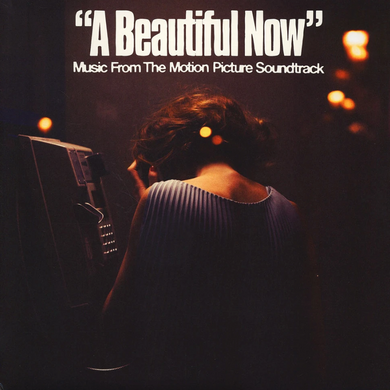 OST- A Beautiful Now