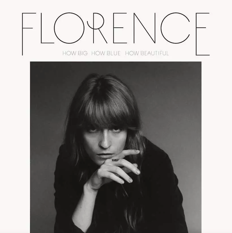 Florence + The Machine- How Big, How Blue, How Beautiful