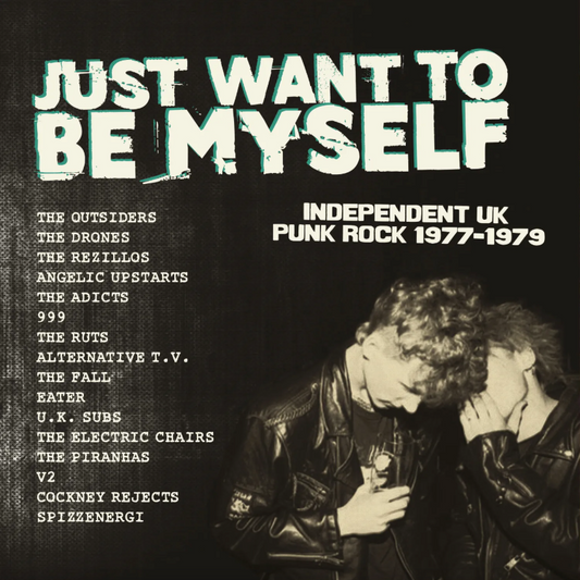 VA- Just Want To Be Myself - Independent UK Punk Rock 1977-1979