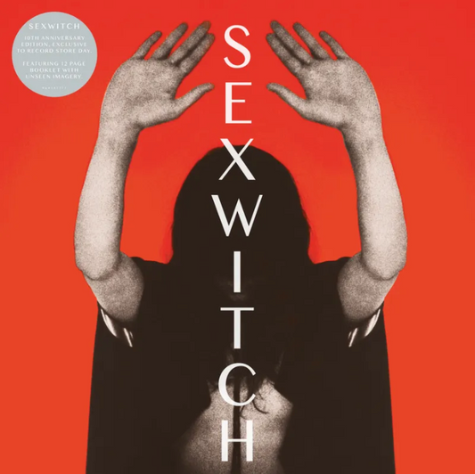 Sexwitch- Sexwitch (10th Anniversary)