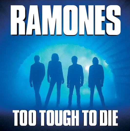 The Ramones- Too Tough To Die