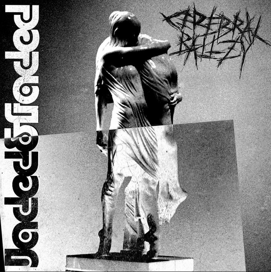 Cerebral Ballzy- Jaded & Faded