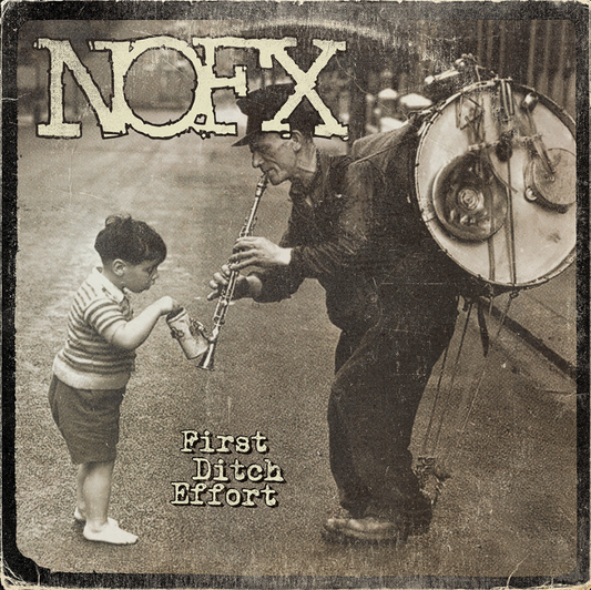 NOFX- First Ditch Effort