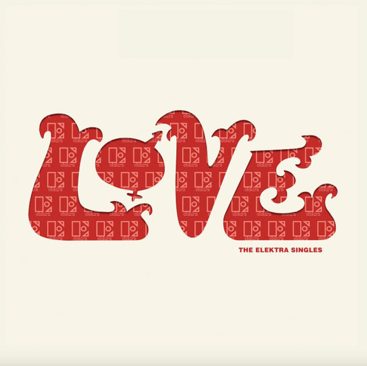 Love - The Elektra Singles