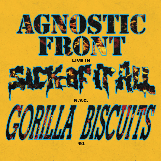 Agnostic Front / Gorilla Biscuits / Sick Of It All- Live In N.Y.C. '91