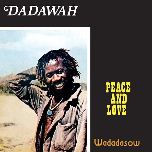 Dadawah- Peace And Love: Wadadasow