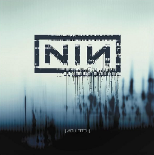 Nine Inch Nails- With Teeth