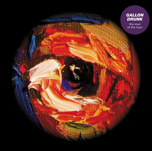 Gallon Drunk- Soul Of The Hour