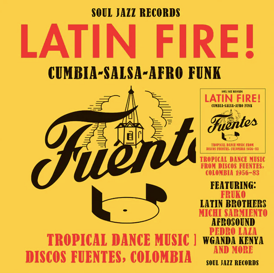 VA- Latin Fire! Cumbia–Salsa–Afro-Funk: Tropical Dance Music from Discos Fuentes, Colombia 1956-83