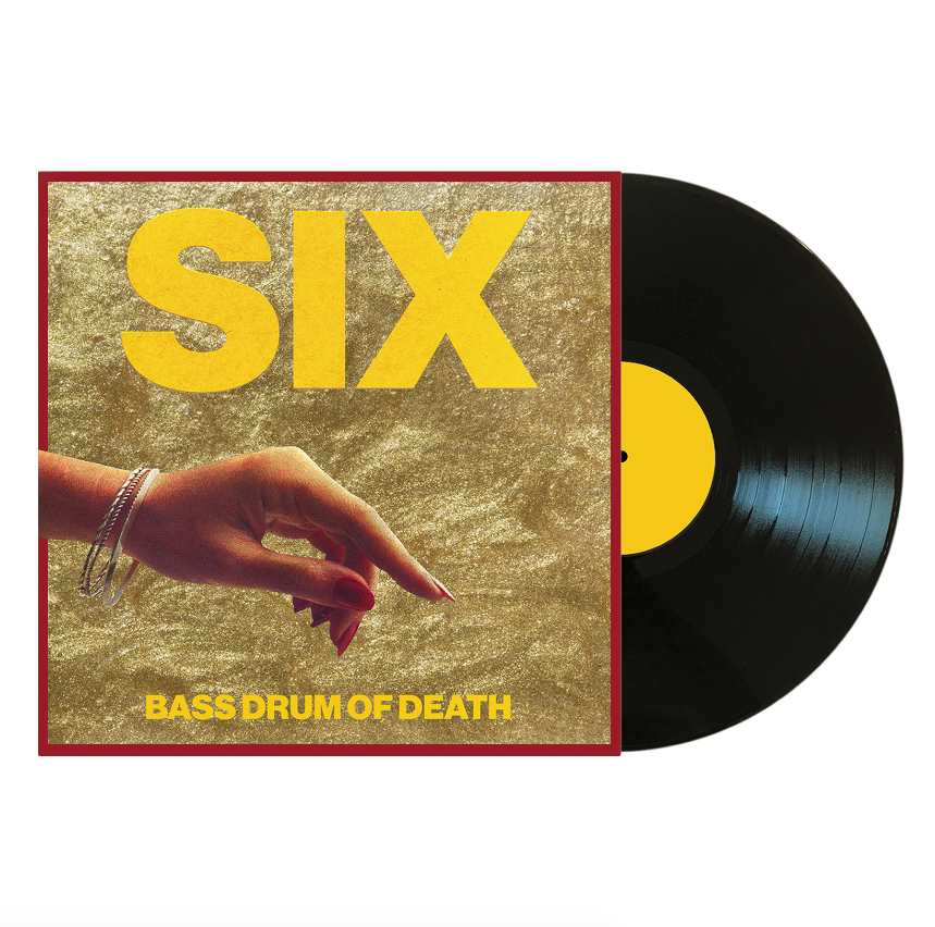 Bass Drum Of Death- Six