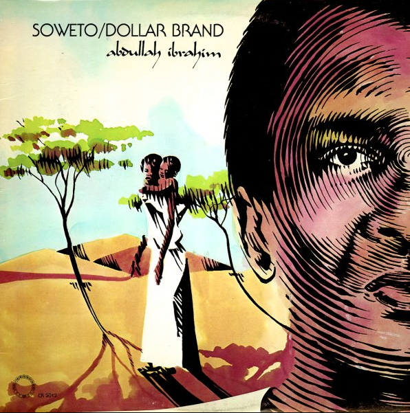 Dollar Brand- Soweto