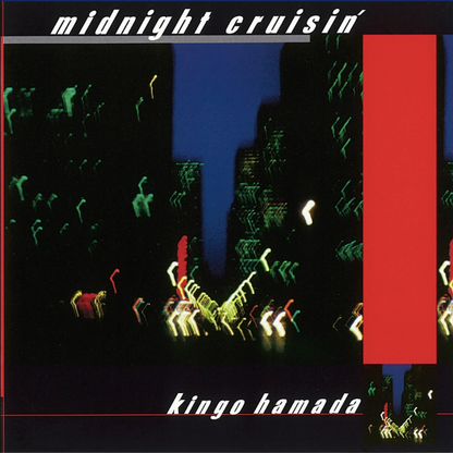 Kingo Hamada- Midnight Cruisin'